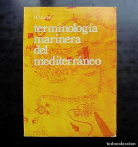 Second hand dictionaries: Terminología marinera del Mediterráneo Manuel Alvar 1977 impecable SCIC. Comisión Española del ALE